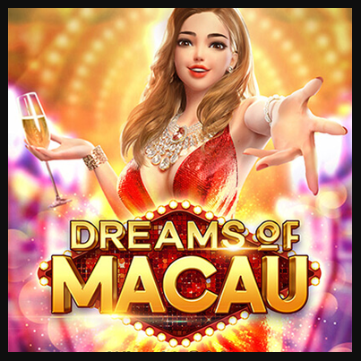 Dreams of Macau